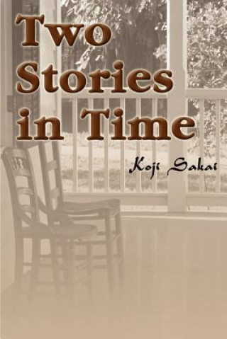Kniha Two Stories in Time Koji Steven Sakai