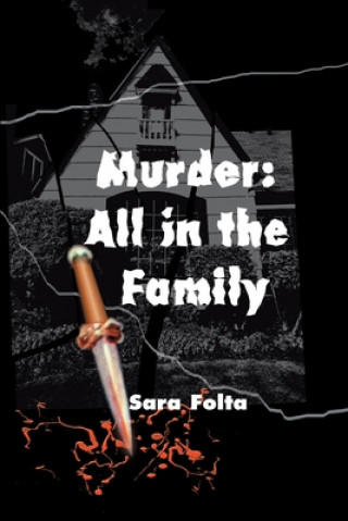 Książka Murder: All in the Family Sara Folta