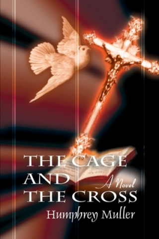 Kniha Cage and the Cross Muller