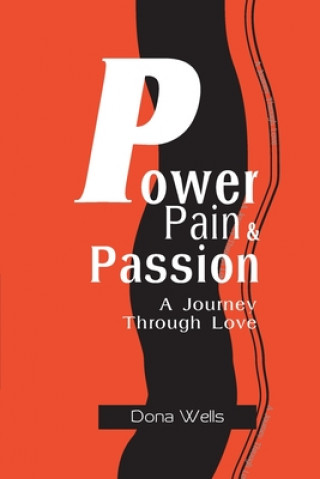 Kniha Power Pain & Passion Dona L Wells