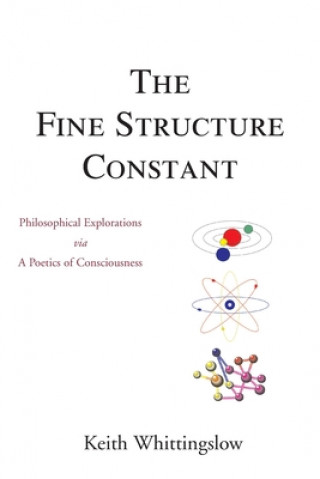 Knjiga Fine Structure Constant Keith Whittingslow