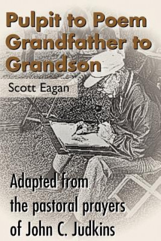 Carte Pulpit to Poem Grandfather to Grandson Scott Eagan