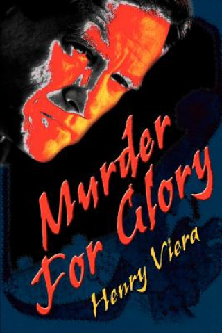 Livre Murder for Glory Henry Viera