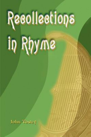 Kniha Recollections in Rhyme John J Towey