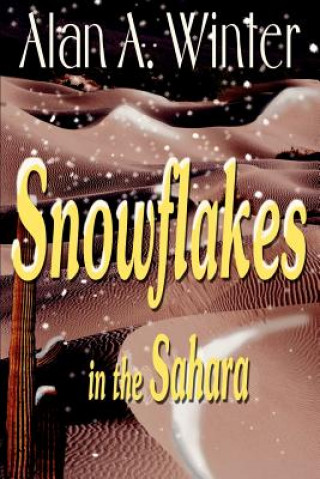 Libro Snowflakes in the Sahara Alan A Winter