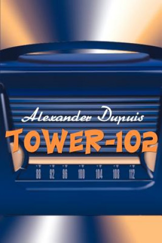 Libro Tower-102 Alexander Dupuis