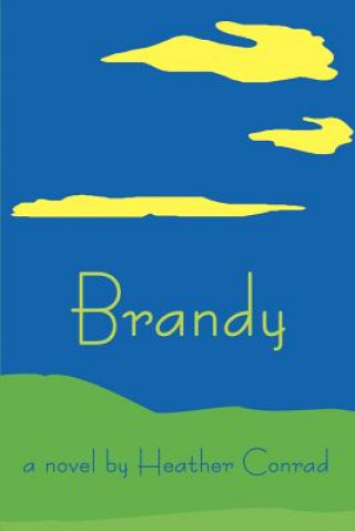 Knjiga Brandy Heather Conrad