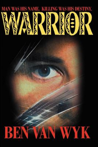 Knjiga Warrior Ben Van Wyk