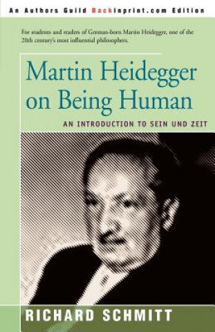 Kniha Martin Heidegger on Being Human Richard Schmitt
