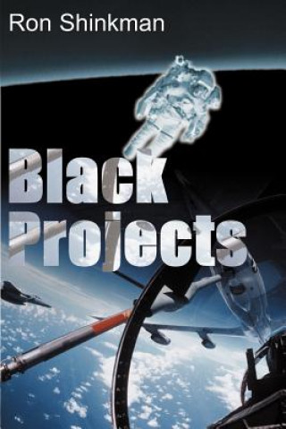 Knjiga Black Projects Ron Shinkman