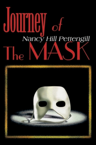 Carte Journey of the Mask Nancy Hill Pettengill