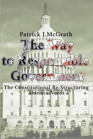 Livre Way to Responsible Government McGrath