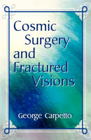 Carte Cosmic Surgery and Fractured Visions Carpetto