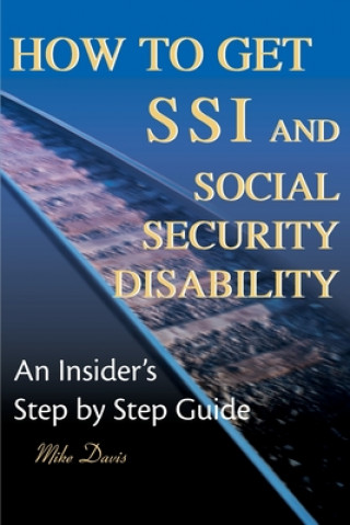 Könyv How to Get SSI & Social Security Disability Mike Davis