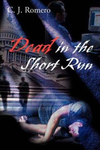 Книга Dead in the Short Run C J Romero