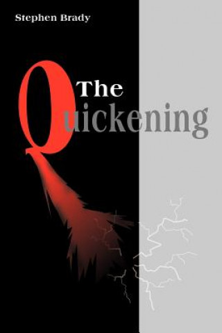 Knjiga Quickening Stephen Brady