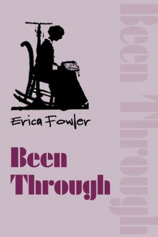 Kniha Been Through Erica Fowler