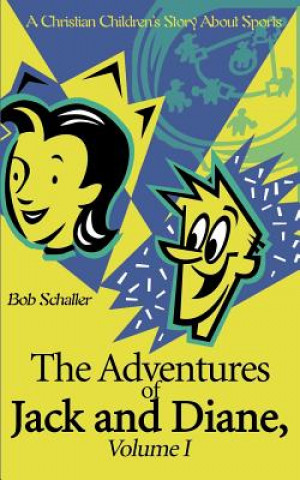 Книга Adventures of Jack and Diane Bob Schaller