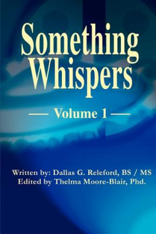 Książka Something Whispers Dallas G Releford