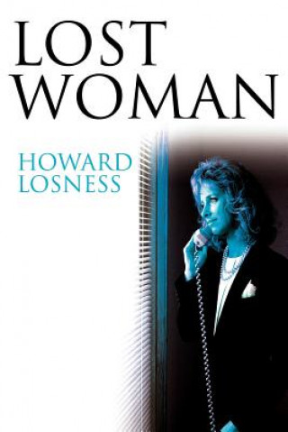 Kniha Lost Woman Howard A Losness