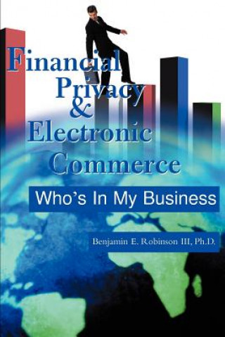 Libro Financial Privacy & Electronic Commerce Robinson