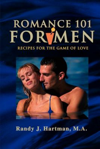 Книга Romance 101 for Men Randy J Hartman