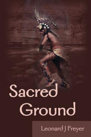 Buch Sacred Ground Leonard J Freyer