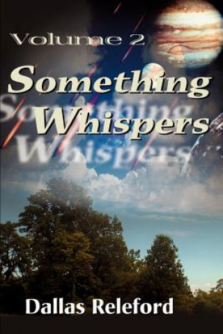 Książka Something Whispers Dallas G Releford