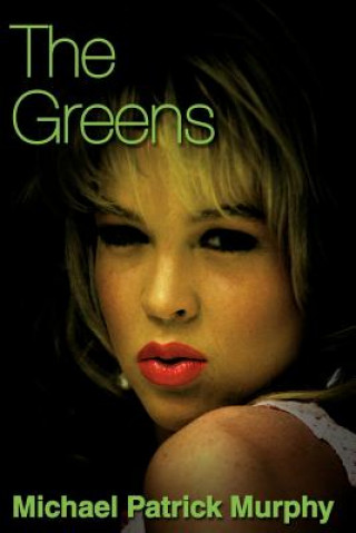 Kniha Greens Michael Patrick Murphy