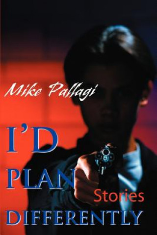 Carte I'd Plan Differently Mike Pallagi