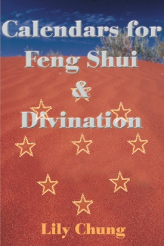 Libro Calendars for Feng Shui & Divination Lily Chung