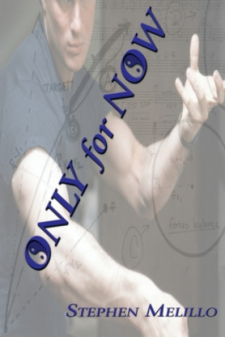 Knjiga Only for Now Stephen Melillo