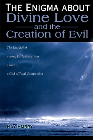 Kniha Enigma about Divine Love and the Creation of Evil Ray Embry