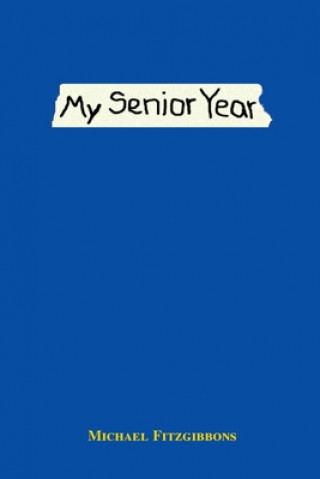 Kniha My Senior Year Michael Fitzgibbons