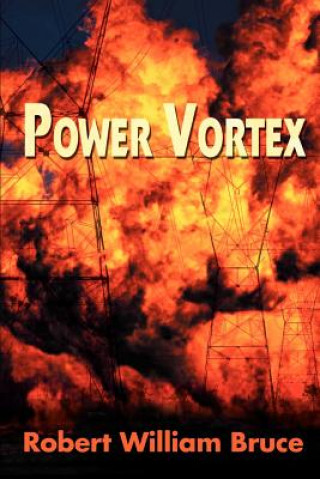 Knjiga Power Vortex Robert William Bruce