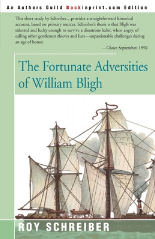 Carte Fortunate Adversities of William Bligh Roy E Schreiber