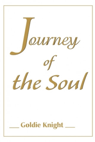 Kniha Journey of the Soul Goldie Knight