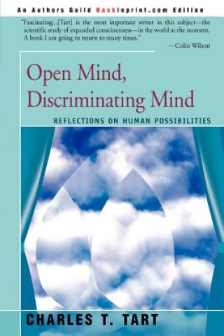 Könyv Open Mind, Discriminating Mind Charles T Tart