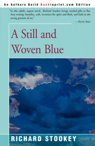 Kniha Still and Woven Blue Richard Stookey