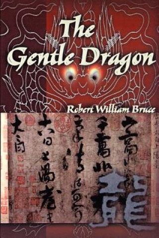Book Gentle Dragon Robert William Bruce