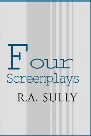 Carte Four Screenplays R A Sully
