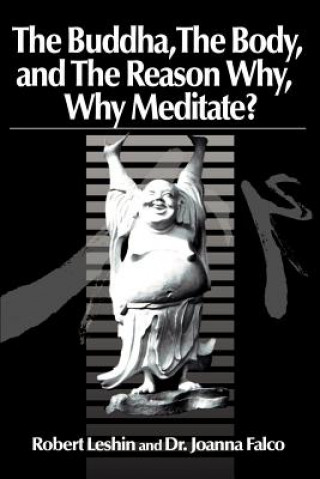 Livre Buddha the Body and the Reason Why? Robert Leshin