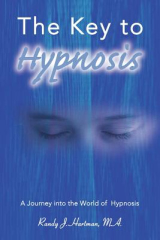 Knjiga Key to Hypnosis Randy J Hartman