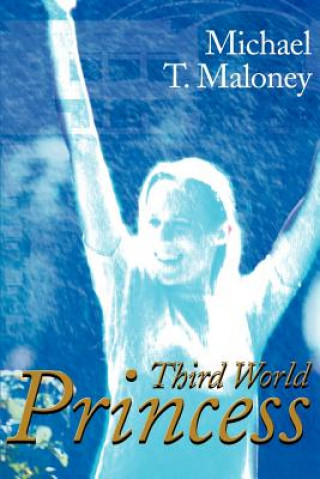 Buch Third World Princess Michael T Maloney