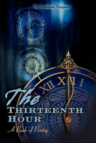 Knjiga Thirteenth Hour Jonathan Vargason