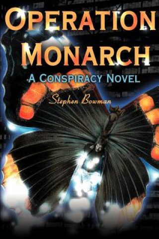Knjiga Operation Monarch Stephen Bowman