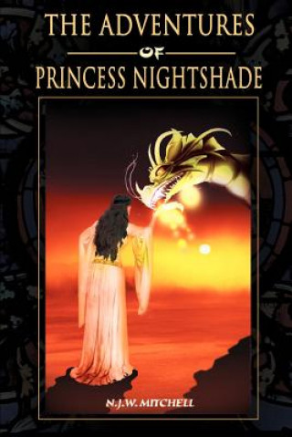 Carte Adventures of Princess Nightshade N J W Mitchell