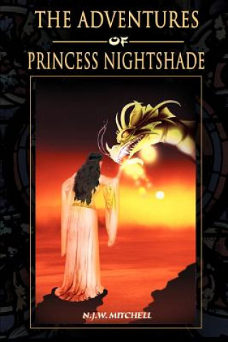 Книга Adventures of Princess Nightshade N J W Mitchell