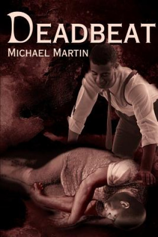 Knjiga Deadbeat Rt Michael Martin