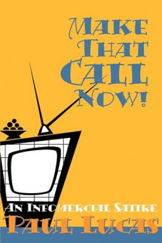 Book Make That Call Now! Paul Lucas